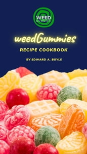 Weed Gummies Recipe cookbook