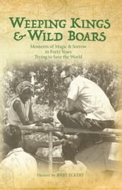 Weeping Kings and Wild Boars