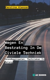 Wegen En Bestrating In De Civiele Techniek