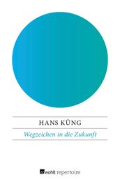 Wegzeichen in die Zukunft