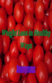 Weight Loss in Healthy Ways