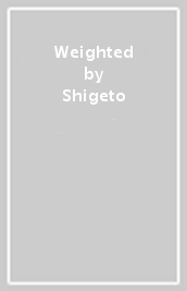 Weighted