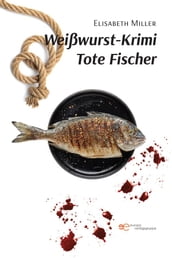 Weißwurst-Krimi Tote Fischer