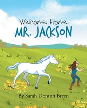 Welcome Home Mr. Jackson
