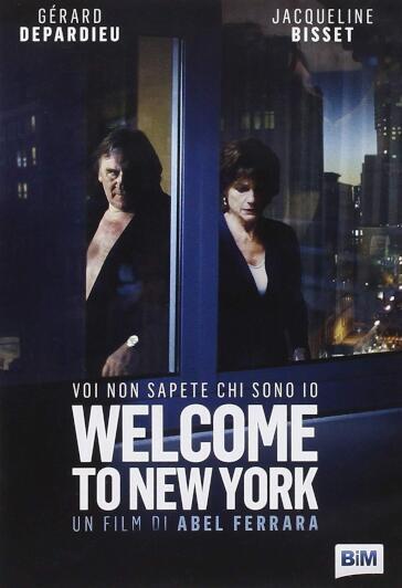 Welcome To New York - Abel Ferrara