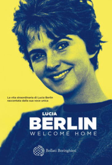 Welcome home - Lucia Berlin