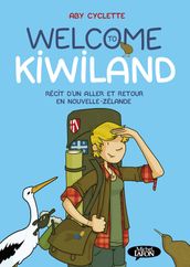 Welcome to Kiwiland - Récit d un aller et retour en Nouvelle-Zélande