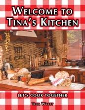 Welcome to Tina S Kitchen