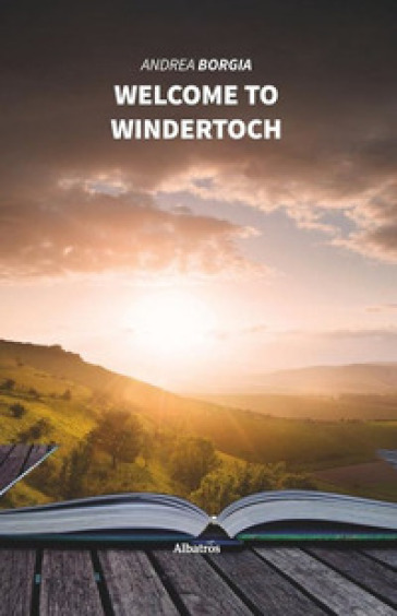 Welcome to Windertoch. Ediz. italiana - Andrea Borgia