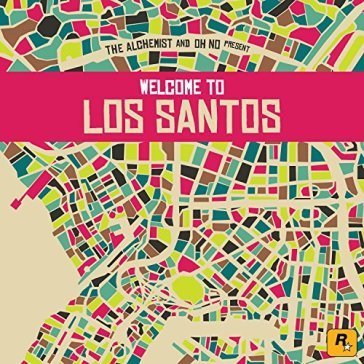 Welcome to los santos - ALCHEMIST AND OH NO
