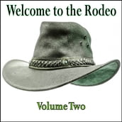 Welcome to the Rodeo - Volume Two