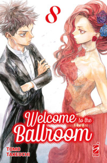 Welcome to the ballroom. Vol. 8 - Tomo Takeuchi