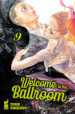 Welcome to the ballroom. Vol. 9