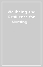 Wellbeing and Resilience for Nursing, Health and Social Care Students