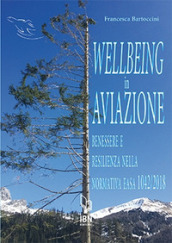 Wellbeing in aviazione. Benessere e resilienza nella normativa EASA 1042/2018