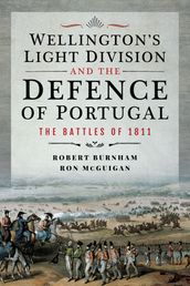 Wellington s Light Division and the Defence of Portugal