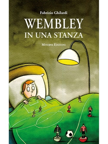 Wembley in una stanza - Fabrizio Ghirardi