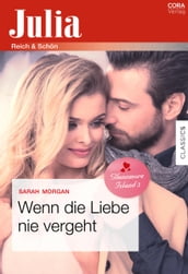 Wenn die Liebe nie vergeht