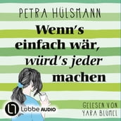 Wenn s einfach wär, würd s jeder machen - Hamburg-Reihe, Teil 5 (Ungekürzt)