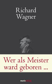 Wer als Meister ward geboren