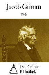 Werke von Jacob Grimm