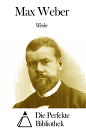 Werke von Max Weber