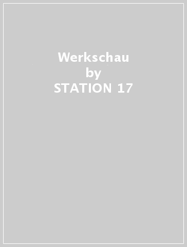 Werkschau - STATION 17