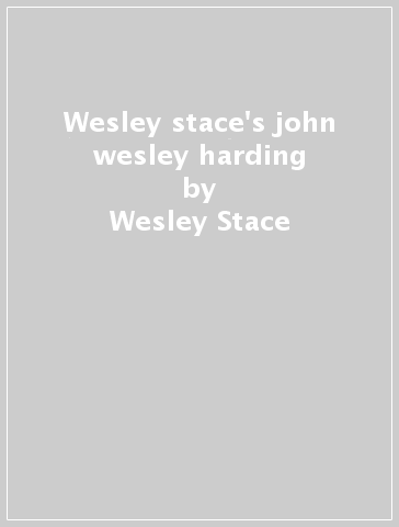 Wesley stace's john wesley harding - Wesley Stace