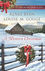 A Western Christmas: Yuletide Lawman / Yuletide Reunion (Mills & Boon Love Inspired Historical)