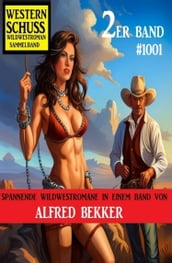 Western Schuss 2er Band 1001: Wildwestroman Sammelband