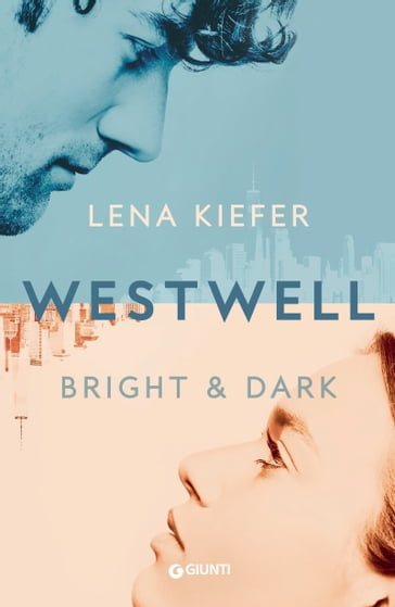 Westwell. Bright & Dark (Edizione italiana) - Lena Kiefer