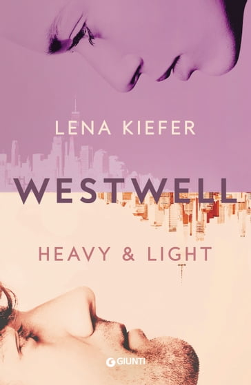 Westwell. Heavy & Light (Edizione italiana) - Lena Kiefer