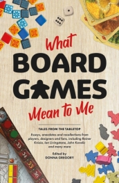 What Board Games Mean To Me