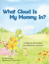 What Cloud Is My Mommy In?