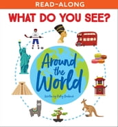 What Do You See? Around the World