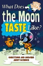 What Does the Moon Taste Like?