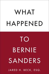 What Happened to Bernie Sanders