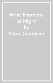 What Happens at Night