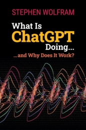 What Is Chatgpt Doing ... And Why Does It Work?