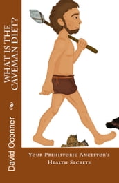 What Is The Caveman Diet?