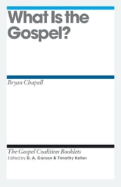 What Is the Gospel?