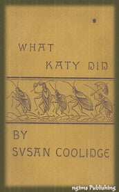 What Katy Did (Illustrated + Audiobook Download Link + Active TOC)
