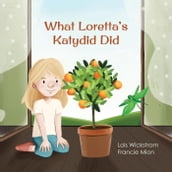 What Loretta s Katydid Did