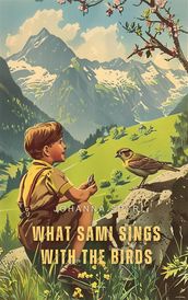 What Sami Sings with the Birds (Illustrated)