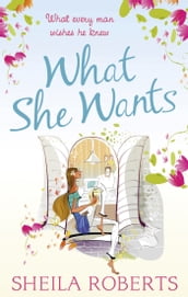 What She Wants (Life in Icicle Falls, Book 3)
