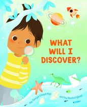 What Will I Discover?