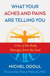 What Your Aches and Pains Are Telling You