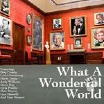 What a wonderful world - AA.VV. Artisti Vari