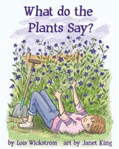 What do the Plants Say?