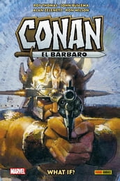 What if? Conan el bárbaro